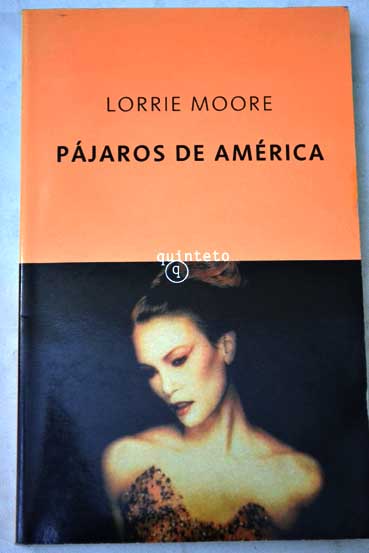 Pjaros de Amrica / Lorrie Moore