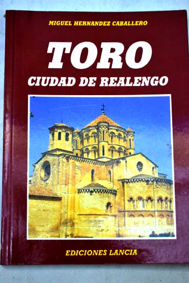 Toro ciudad de realengo / Miguel Hernndez Caballero