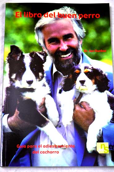 El libro del buen perro / Ian Dunbar