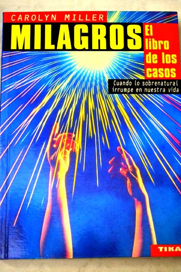 537198 - Milagros. El libro de los casos (Carolyn Godschild Miller) - (Audiolibro Voz Humana)