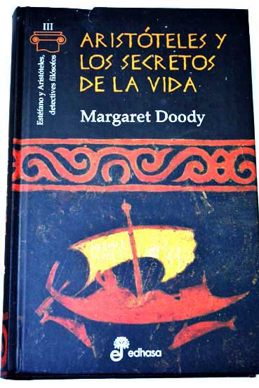 Aristteles y los secretos de la vida / Margaret Anne Doody