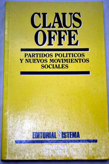 Partidos políticos y nuevos movimientos sociales / Claus Offe