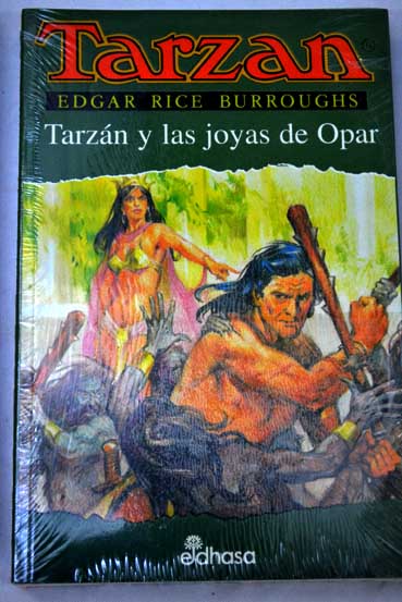 Tarzn y las joyas de Opar / Edgar Rice Burroughs