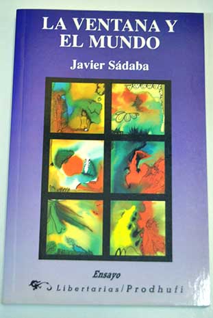 La ventana y el mundo / Javier Sdaba