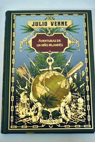 Hombrecillo aventuras de un nio irlands / Julio Verne