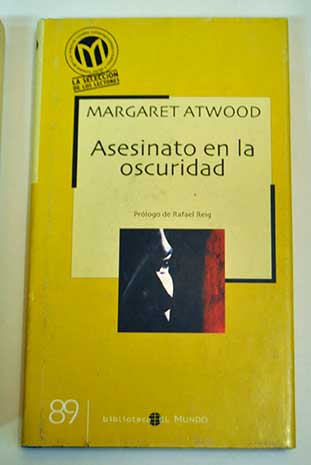 Asesinato en la oscuridad / Margaret Atwood