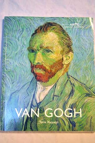 Van Gogh / Tonia Raquejo Grado