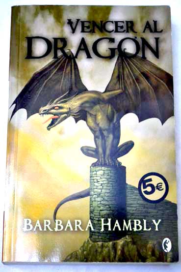 Vencer al dragn / Barbara Hambly