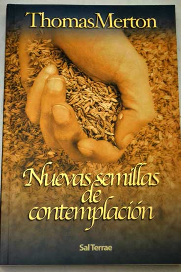 Nuevas semillas de contemplacin / Thomas Merton