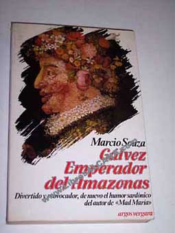 Glvez emperador del Amazonas / Mrcio Souza