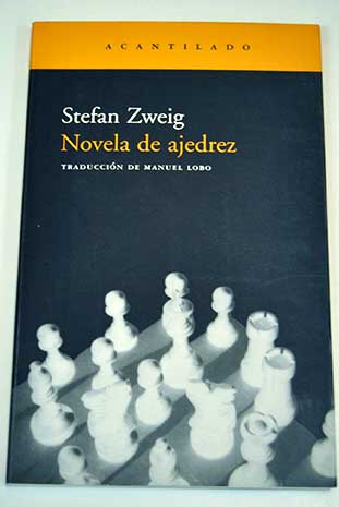 Novela de ajedrez / Stefan Zweig