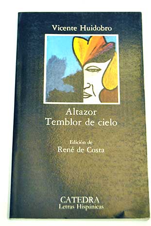 Altazor Temblor de cielo / Vicente Huidobro