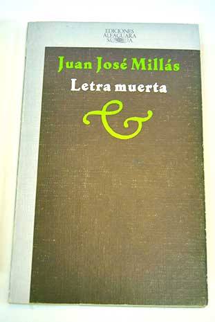 Letra muerta / Juan Jos Mills