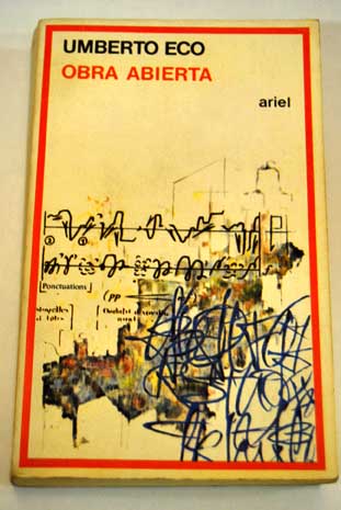 Obra abierta Umberto Eco traduccin del italiano de Roser Berdagu / Umberto Eco