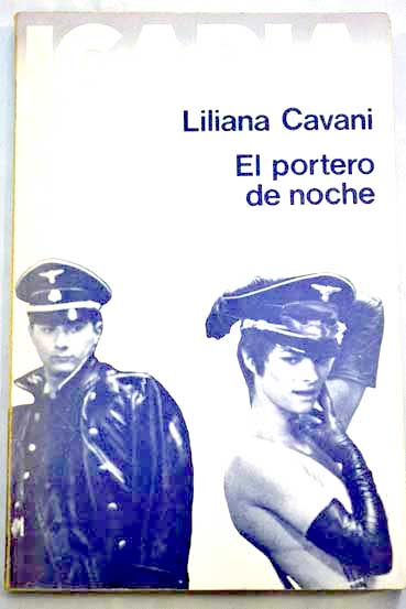 El portero de noche / Liliana Cavani