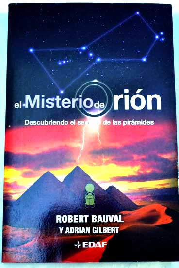 El misterio de Orin el revolucionario descubrimiento que reescribe la historia / Robert Bauval