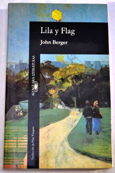 Lila y Flag / John Berger