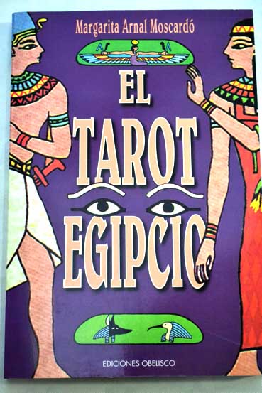 El tarot egipcio / Margarita Arnal Moscardó