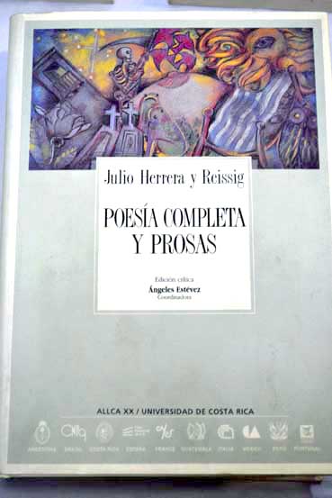 Poesa completa y prosas / Julio Herrera y Reissig