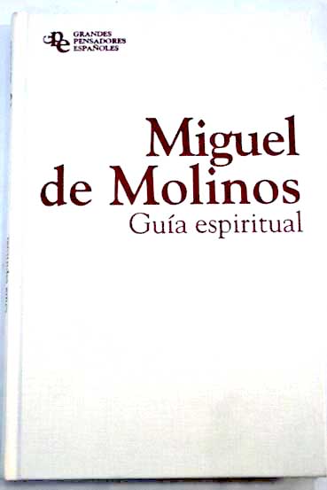 Gua espiritual / Miguel de Molinos