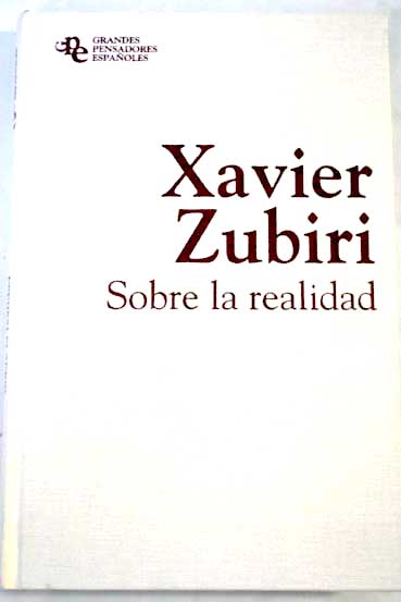 Sobre la realidad / Xavier Zubiri