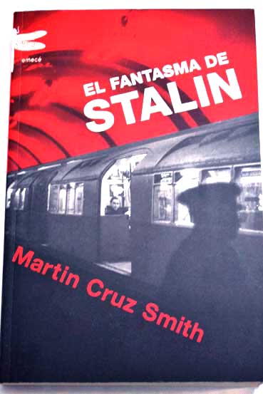 El fantasma de Stalin / Martin Cruz Smith