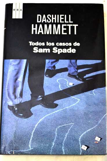 Todos los casos de Sam Spade / Dashiell Hammett