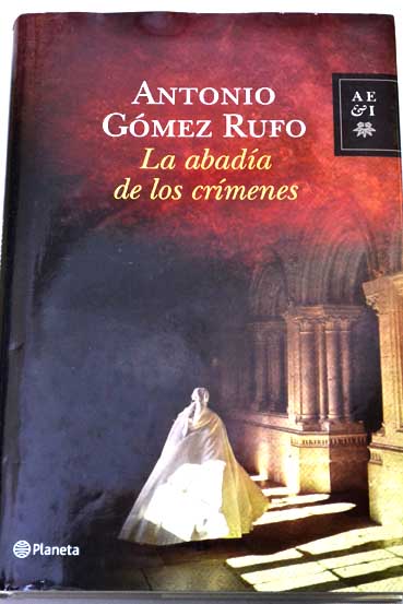 La abada de los crmenes / Antonio Gmez Rufo