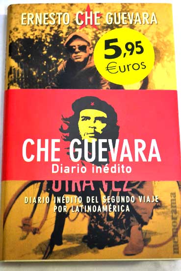 Otra vez diario indito del segundo viaje por Latinoamrica / Ernesto Che Guevara