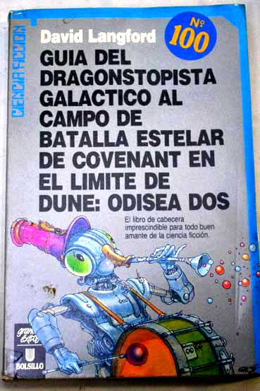 Gua del dragonstopista galctico al campo de batalla estelar de Covenant en el lmite de Dune Odisea dos / David Langford