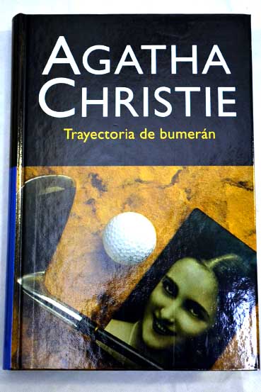 Trayectoria del bumern / Agatha Christie