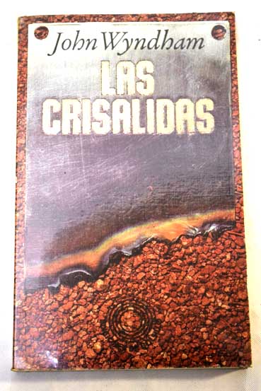 Las crislidas / John Wyndham