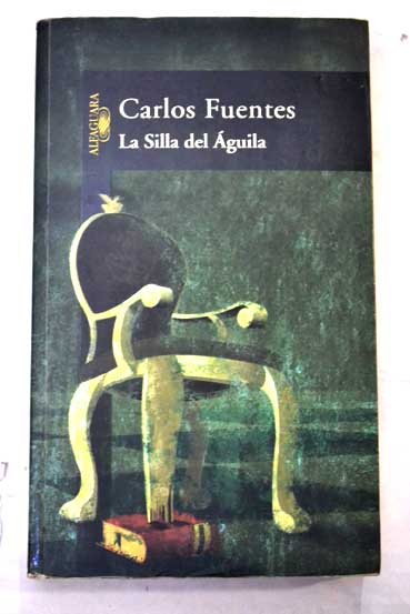 La silla del guila / Carlos Fuentes