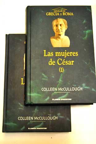 Las mujeres de Cesar 2 vols / Colleen McCullough