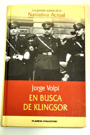 En busca de Klingsor / Jorge Volpi