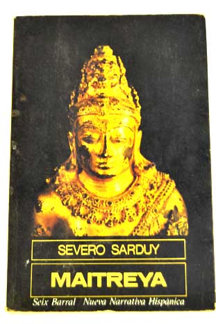 Maitreya / Severo Sarduy