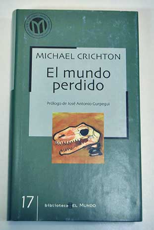El mundo perdido / Michael Crichton