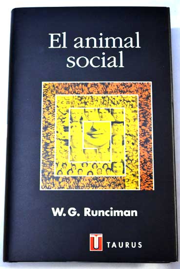 El animal social / W G Runciman