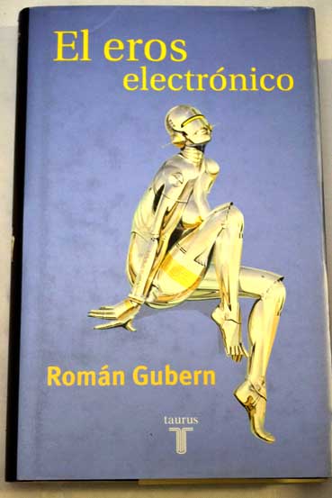El eros electrnico / Romn Gubern