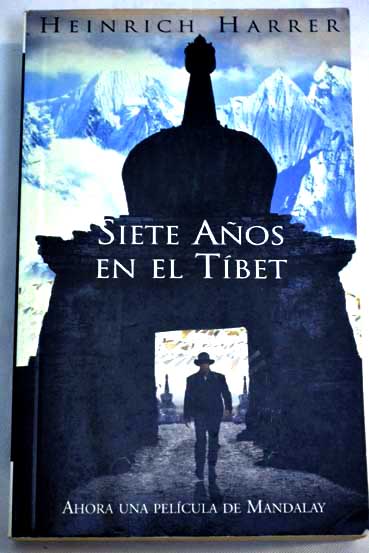 Siete aos en el Tibet / Heinrich Harrer