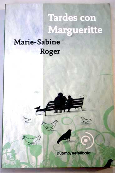 Tardes con Margueritte / Marie Sabine Roger
