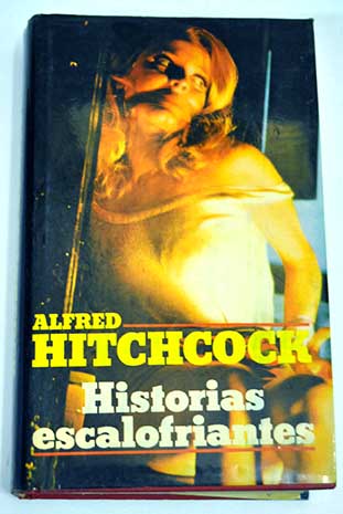 Historias escalofriantes / Alfred Hitchcock