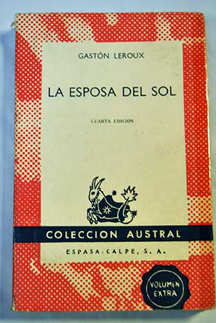 La esposa del sol / Gaston Leroux