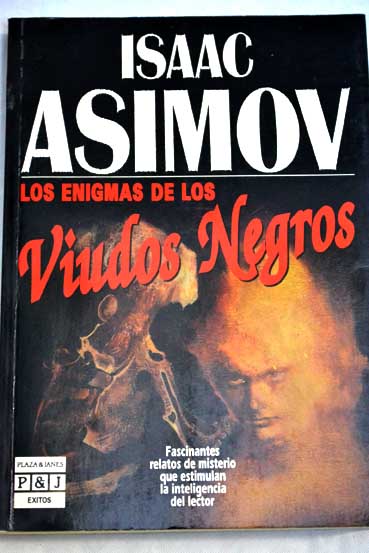 Los enigmas de los viudos negros / Isaac Asimov