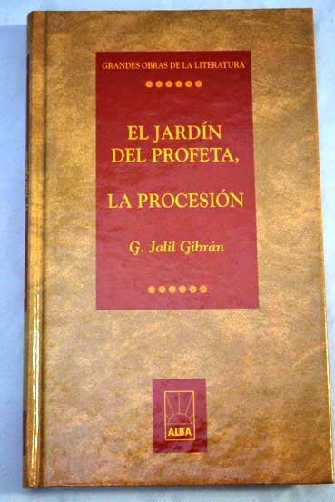 El jardn del profeta La procesin / Gibran Jalil Gibran
