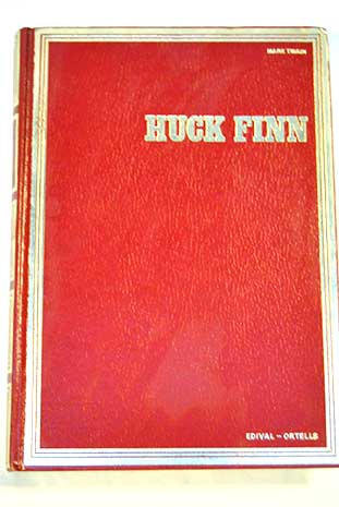Las aventuras de Huck Finn / Mark Twain
