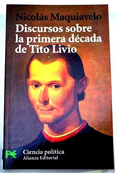 Discursos sobre la primera dcada de Tito Livio / Nicols Maquiavelo