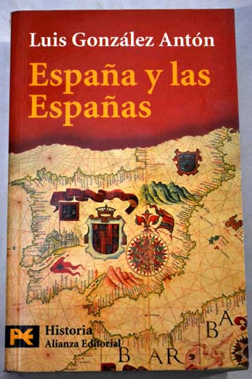 Espaa y las Espaas / Luis Gonzlez Antn