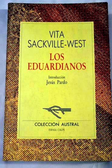 Los Eduardianos / Vita Sackville West