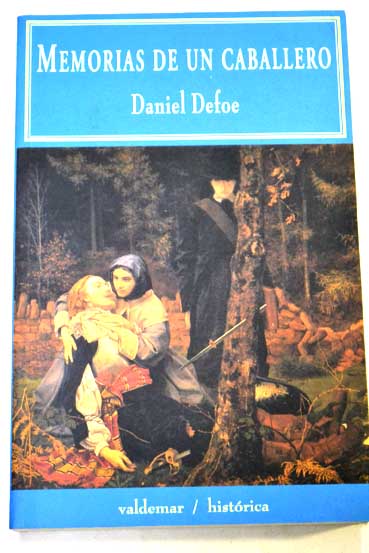 Memorias de un caballero / Daniel Defoe